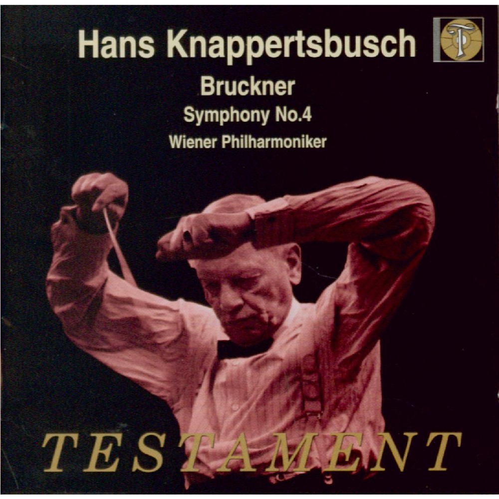 BRUCKNER - Knappertsbusch - Symphonie n°4 en mi bémol majeur WAB 104..